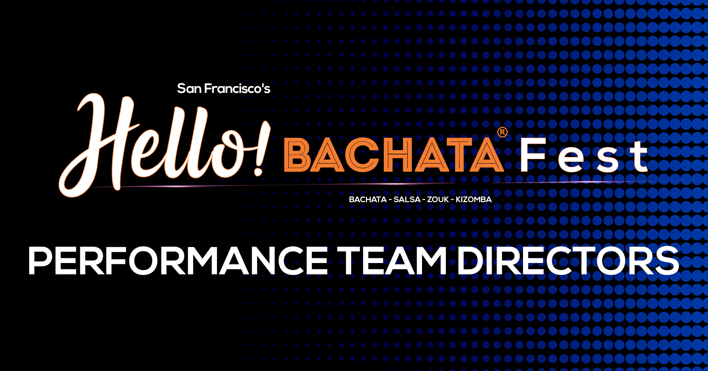 Performance Team Directors - Hello Bachata