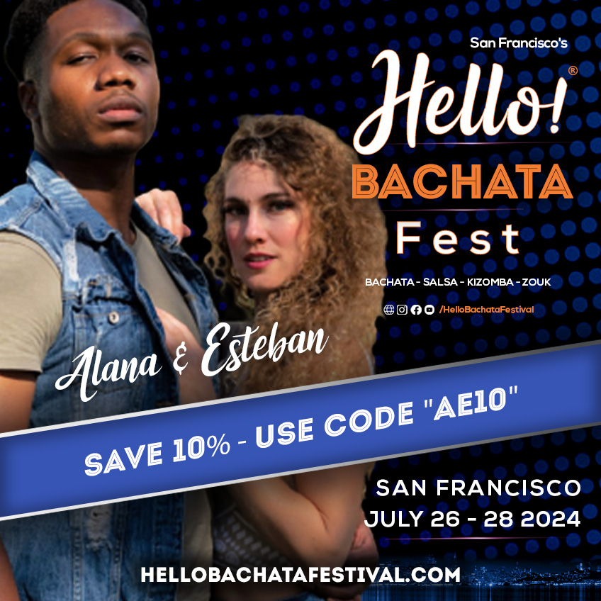 Hello Bachata Fest - Alana and Esteban - Bachata - Discount Code