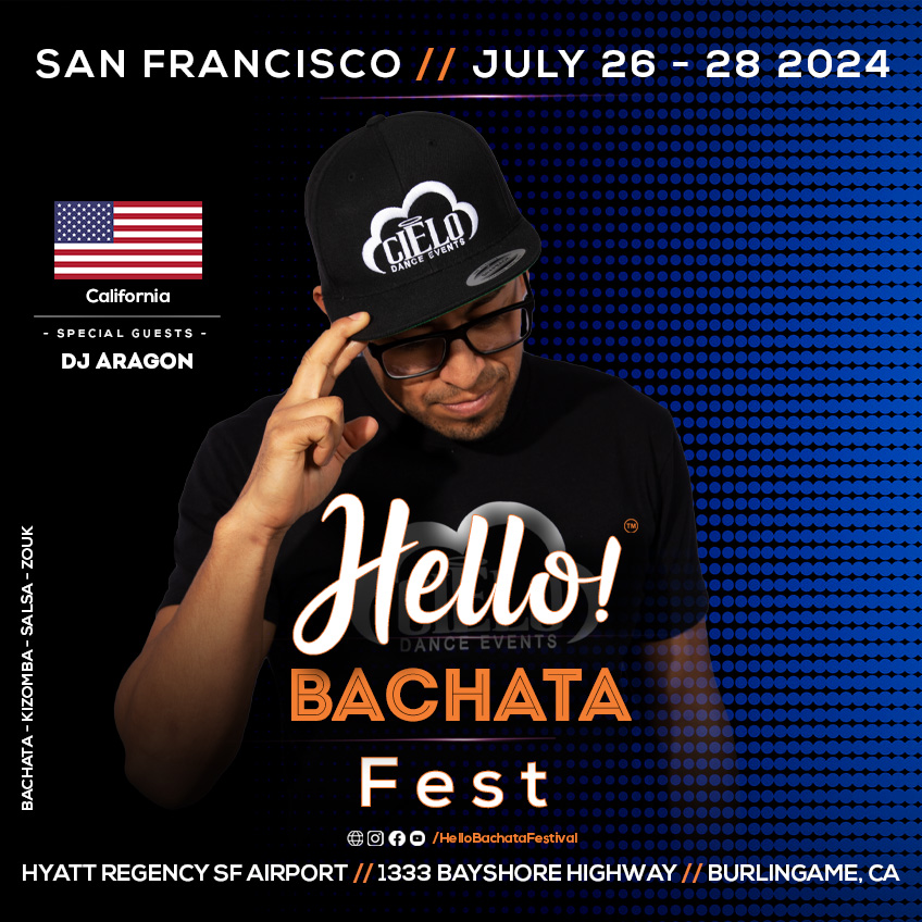 Hello! Bachata Dance Festival - Bachata - DJ Aragon