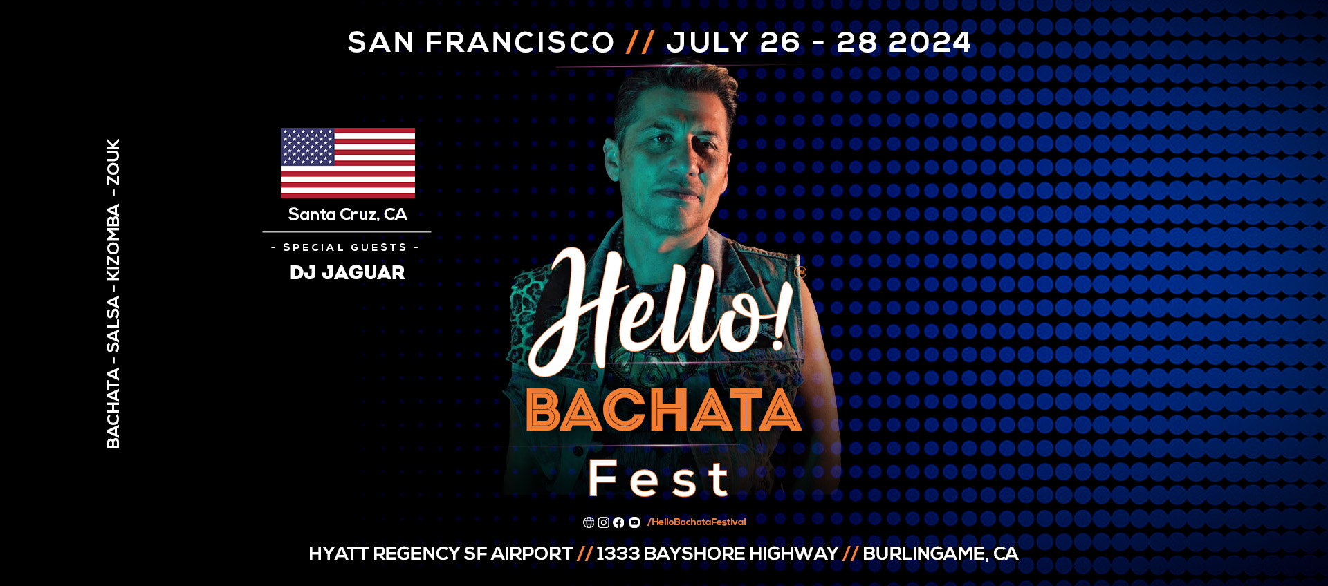 Hello Bachata Fest - DJ Jaguar - Santa Cruz