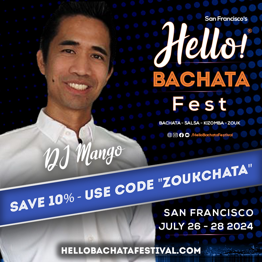 Hello Bachata Fest - DJ Mango - John Manego
