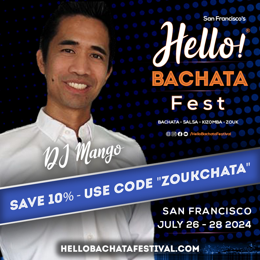 Hello Bachata Fest - DJ Mango - John Manego - Kizouk