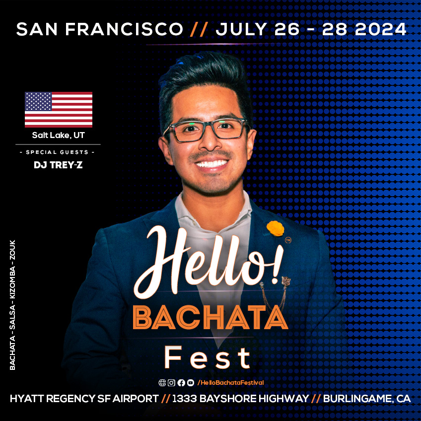 Hello! Bachata Fest - DJ Trey-Z - Salt Lake City, Utah - Bachata