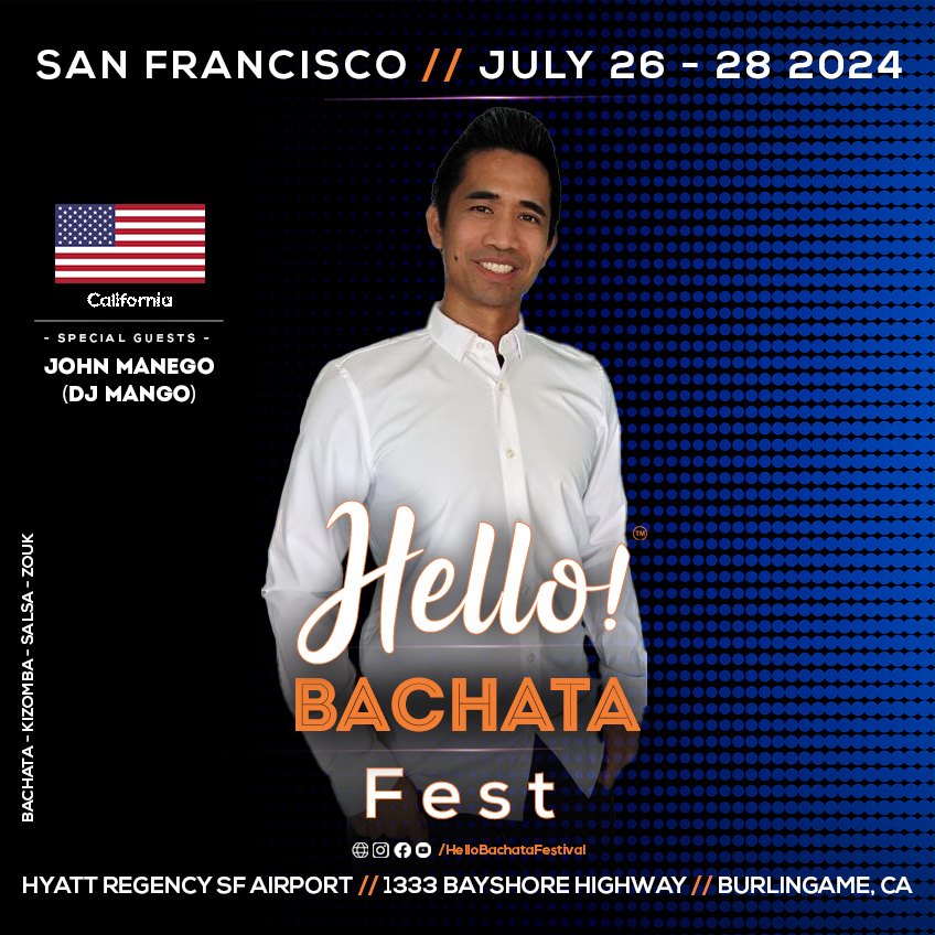 Hello! Bachata Fest - John Manego - DJ Mango - Bachata