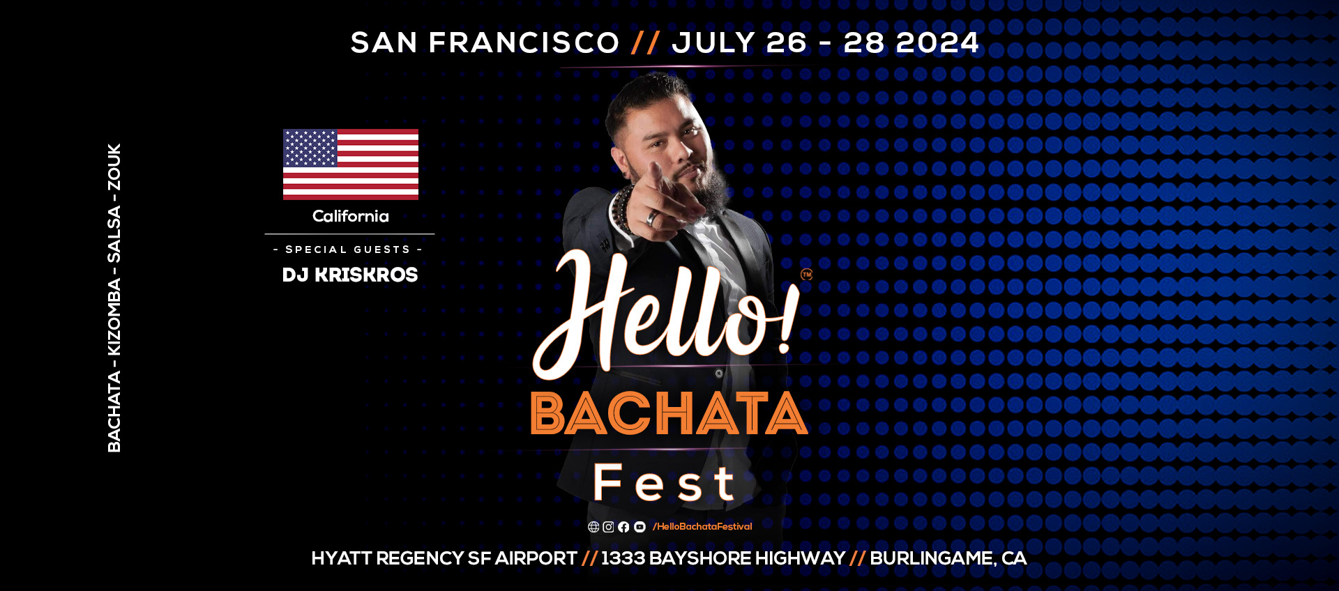 Hello! Bachata Fest- DJ KrisKros - Sacramento