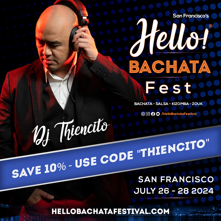 Hello Bachata Fest - DJ Thiencito - Discount Code