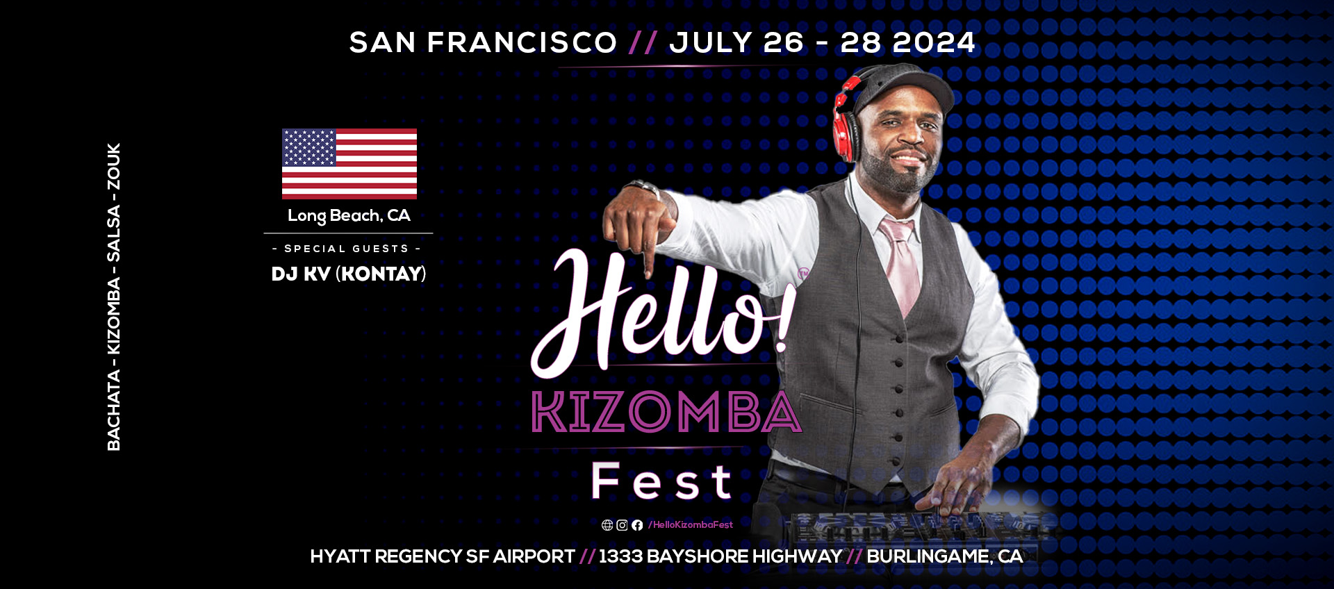 Hello Kizomba Fest - DJ KV Kontay - Long Beach, California