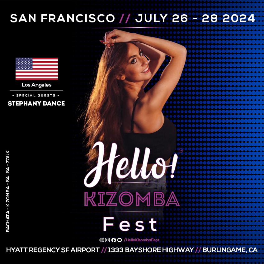 Hello Kizomba Fest - Hello Bachata Fest - Stephany Dance - Kizomba - Los Angeles