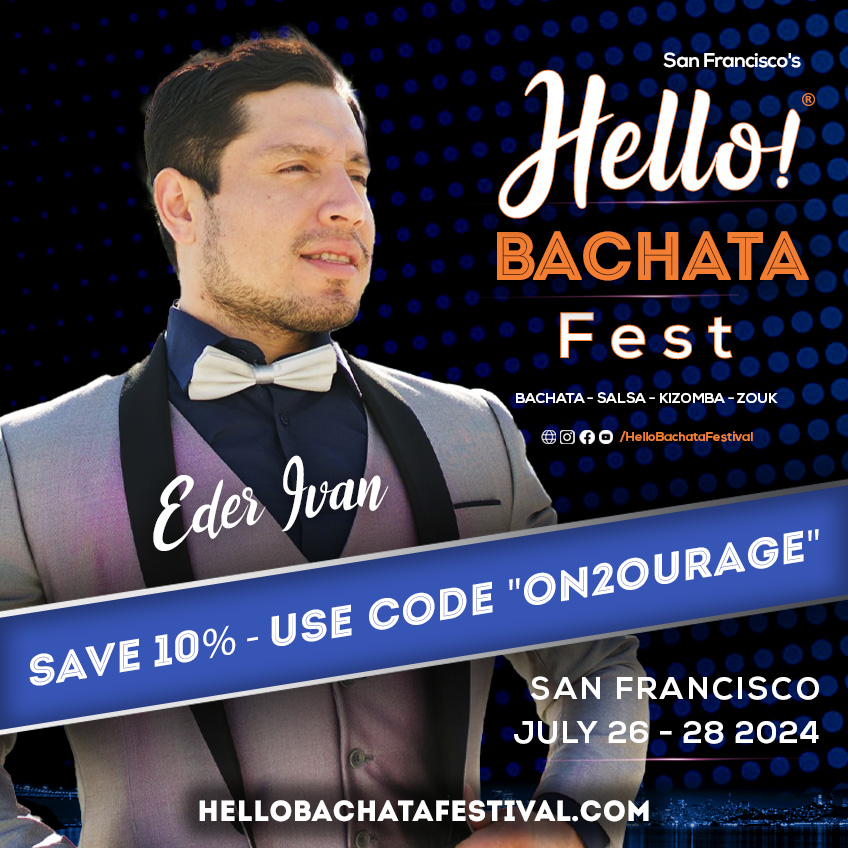 Hello! Bachata Fest - Eder Ivan - Salsa - Discount Code