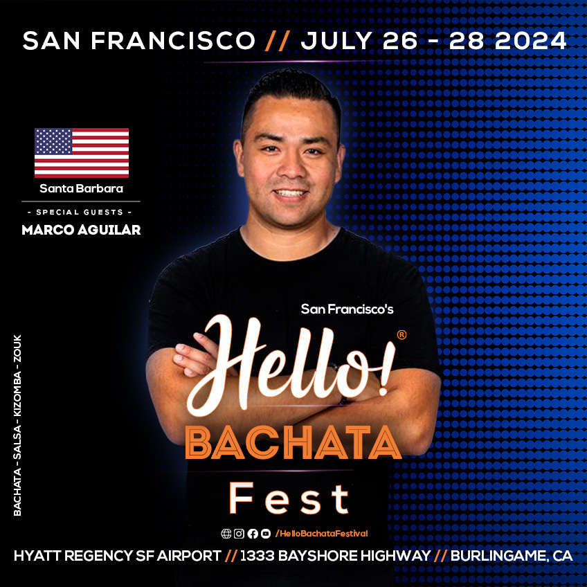 Hello! Bachata Fest - Marco Aguilar - Santa Barbara - Salsa