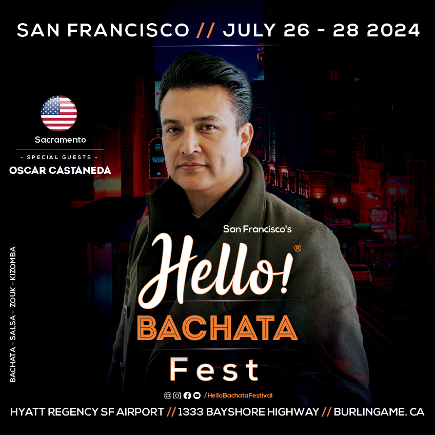 Hello Bachata Fest - Sacramento - Oscar Castaneda - Del Campo Dance