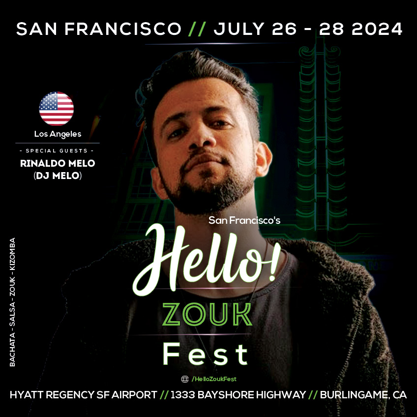 Hello Zouk Fest - DJ Melo - Rinaldo Melo - Los Angeles